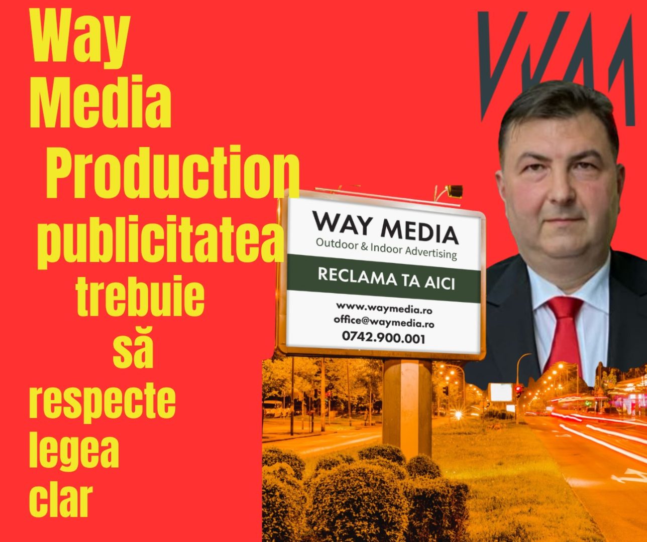 Investigație amplă: Imperiul Way Advertise Production SRL – Antoanela și Radu Vasilescu și construcția unei afaceri OOH fără avizele PMB