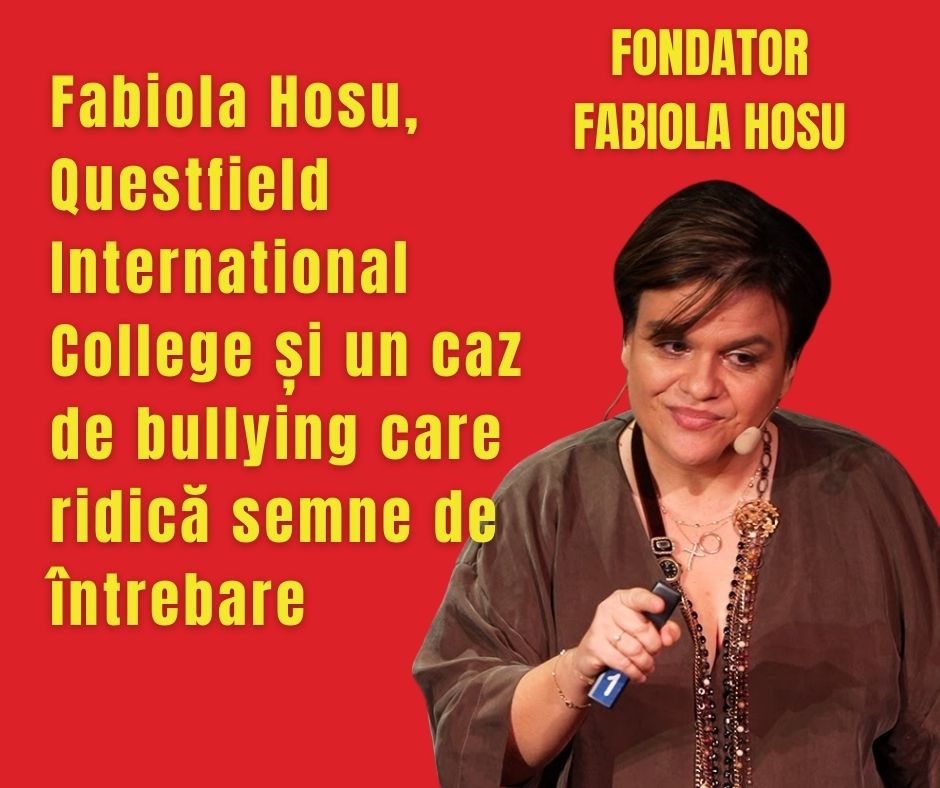 Fabiola Hosu, Questfield International College și un caz de bullying care ridică semne de întrebare